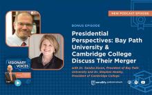 Presidential Perspectives: Bay Path University & Cambridge College Discuss Their Merger